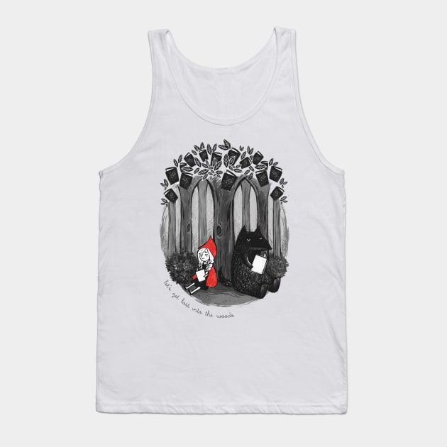 Let's get lost into the woods Tank Top by rikolaa